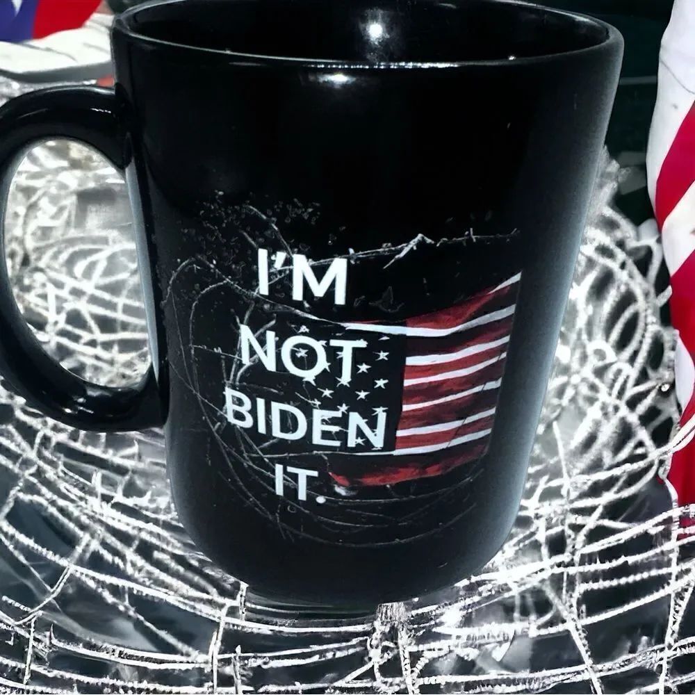 “I’M NOT BIDEN IT!!” l USA in Razor wire l Black Statement Coffee Mug l 11 oz.